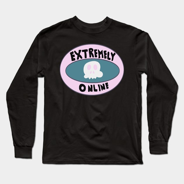 Extremely Online Long Sleeve T-Shirt by BjernRaz